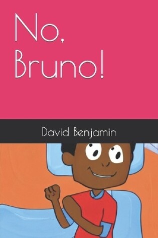 Cover of No, Bruno!