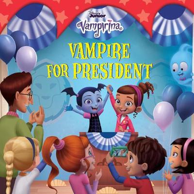 Cover of Vampirina: Vampire for President