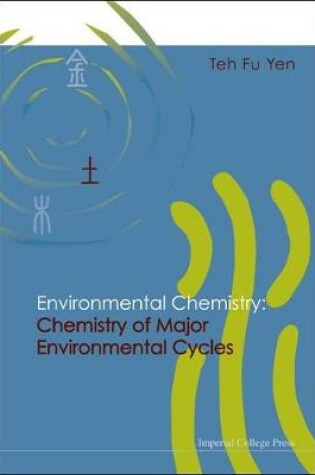 Cover of Environmental Chemistry: Chemistry Of Major Environmental Cycles