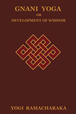 Book cover for Gnani Yoga or Development of Wisdom