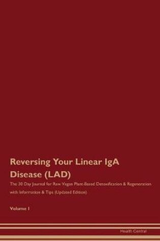 Cover of Reversing Your Linear IgA Disease (LAD)