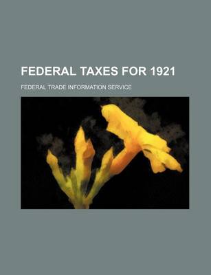 Book cover for Federal Taxes for 1921