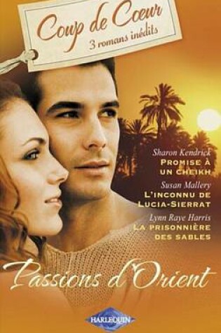 Cover of Passions D'Orient (Harlequin Coup de Coeur)