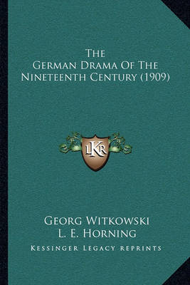 Book cover for The German Drama of the Nineteenth Century (1909)