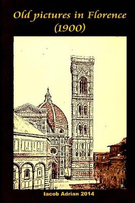 Book cover for Old pictures in Florence (1900)