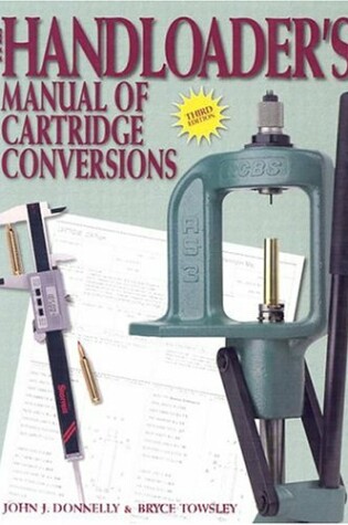 Cover of The Handloader's Manual of Cartridge Conversion