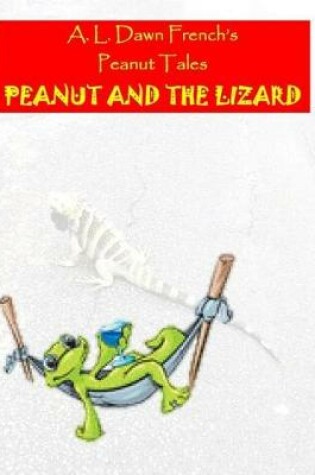 Cover of Peanut and the Lizard