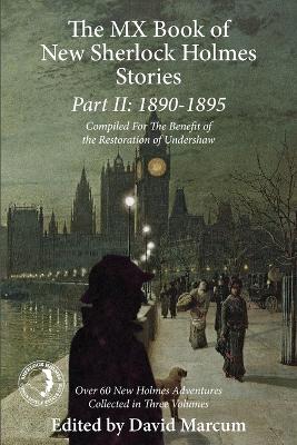 Book cover for The Mx Book of New Sherlock Holmes Stories Part II: 1890 to 1895