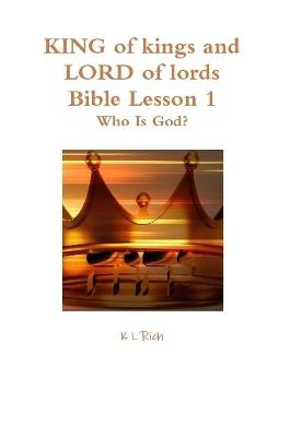 Book cover for KING of kings and LORD of lords Bible Lesson 1