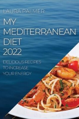 Cover of My Mediterranean Diet 2022