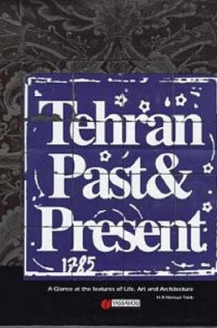 Cover of Tehran, Past and Present: