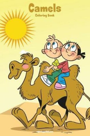 Cover of Camels Coloring Book 1