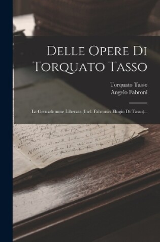 Cover of Delle Opere Di Torquato Tasso