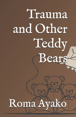 Book cover for Trauma and Other Teddy Bears