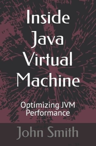 Cover of Inside Java Virtual Machine