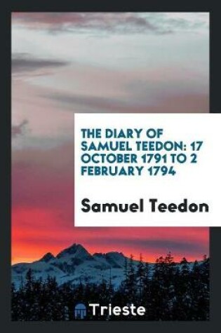 Cover of The Diary of Samuel Teedon