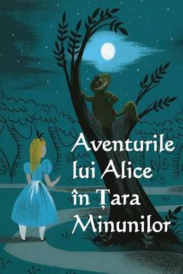 Book cover for Aventurile Lui Alice in Tara Minunilor