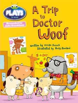 Cover of Bug Club Julia Donaldson Plays Blue (KS1)/1B A Trip to Doctor Woof