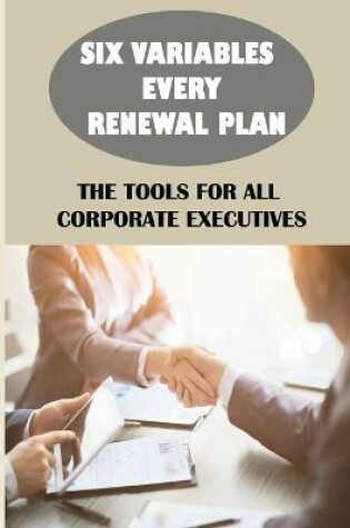 Cover of Six Variables Every Renewal Plan