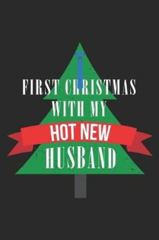 Cover of First Christmas With My Hot New Husband