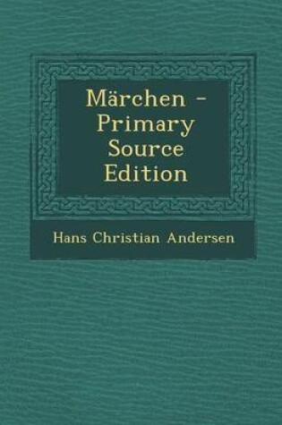 Cover of Marchen - Primary Source Edition