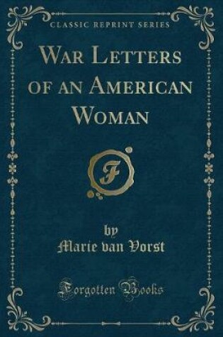 Cover of War Letters of an American Woman (Classic Reprint)