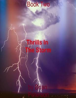 Book cover for Thrills In the Storm: Book Two