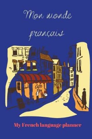 Cover of Mon monde francais