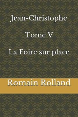 Book cover for Jean-Christophe Tome V La Foire sur place