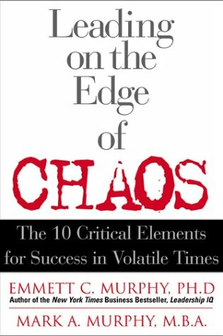 Cover of Leading on the Edge of Chaos:the 10 Critical Elements of Success in Volatile Times