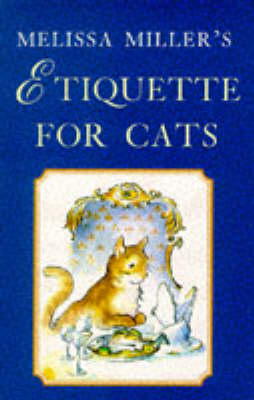 Book cover for Melissa Miller's Etiquette for Cats