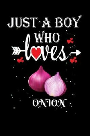 Cover of Just a Boy Who Loves Onion