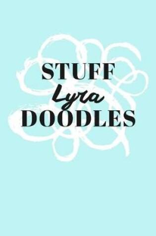 Cover of Stuff Lyra Doodles