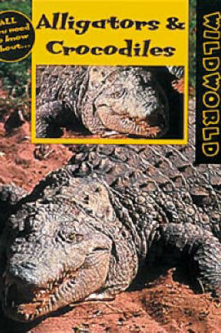 Cover of Alligators and Crocodiles