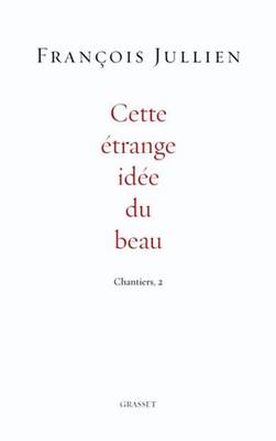 Book cover for Cette Etrange Idee Du Beau