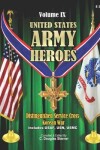 Book cover for United States Army Heroes - Volume IX