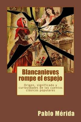 Book cover for Blancanieves rompe el espejo