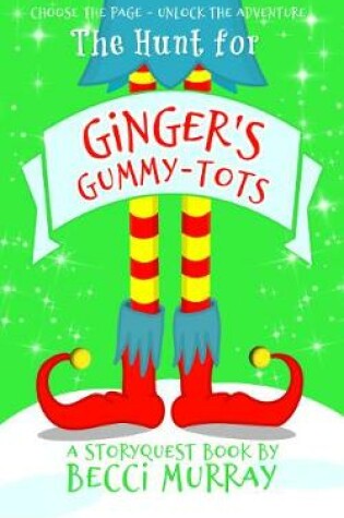 Cover of The Hunt for Ginger's Gummy-Tots