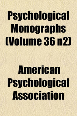 Book cover for Psychological Monographs (Volume 36 N2)