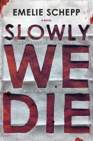 Cover of Slowly We Die