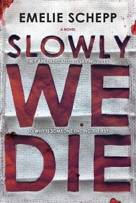 Book cover for Slowly We Die