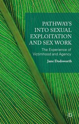 Book cover for Pathways into Sexual Exploitation and Sex Work