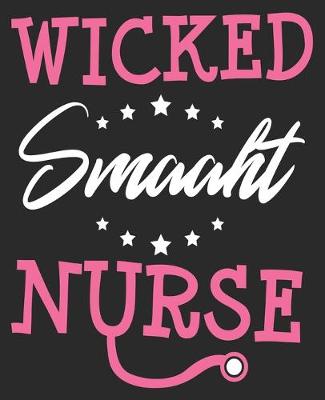 Book cover for Wicked Smaaht Nurse