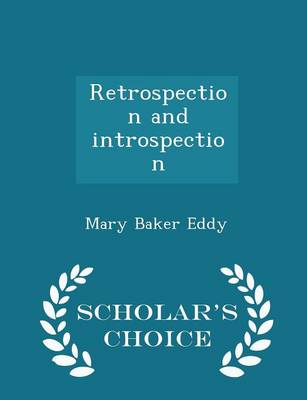 Book cover for Retrospection and Introspection - Scholar's Choice Edition