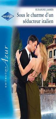 Book cover for Sous Le Charme D'Un Seducteur Italien