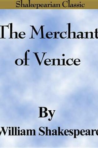 Cover of The Merchant of Venice (Shakespearian Classics)