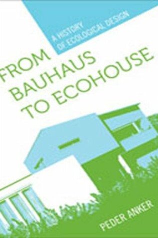 Cover of From Bauhaus to Ecohouse