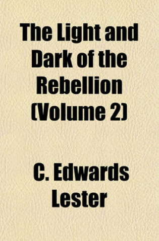 Cover of The Light and Dark of the Rebellion (Volume 2)