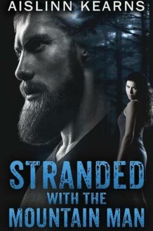 Cover of Stranded with the Mountain Man