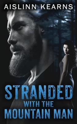 Book cover for Stranded with the Mountain Man